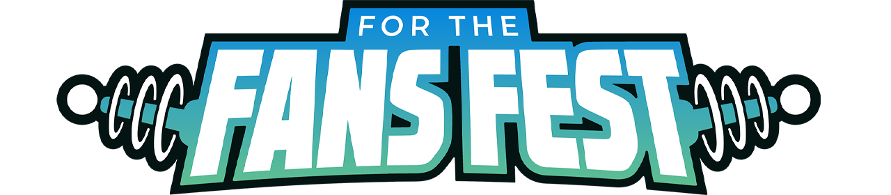 For the Fans Fest